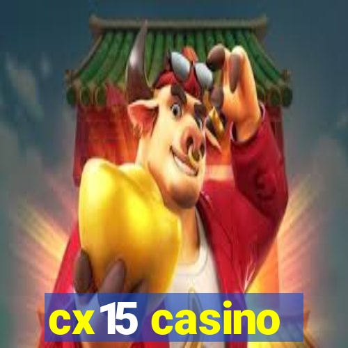 cx15 casino